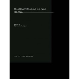 Sino-Soviet Relations and Arms Control