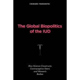 The Global Biopolitics of the IUD