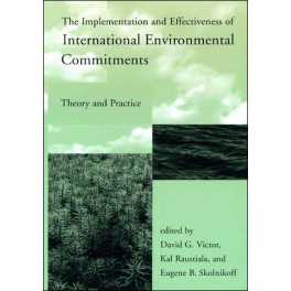 The Implementation and Effectiveness of International Environmental
Commitments