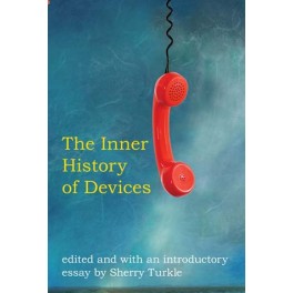 The Inner History of Devices