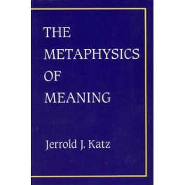 The Metaphysics of Meaning