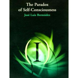 The Paradox of Self-Consciousness