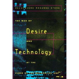The War of Desire and Technology at the Close of the Mechanical Age