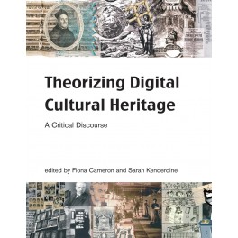 Theorizing Digital Cultural Heritage