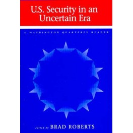 U.S. Security in an Uncertain Era