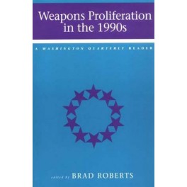 Weapons Proliferation in the 1990s