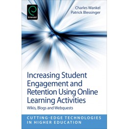 Increasing Student Engagement and Retention using Online Learning Activities: Wikis, Blogs and Webquests, Part A