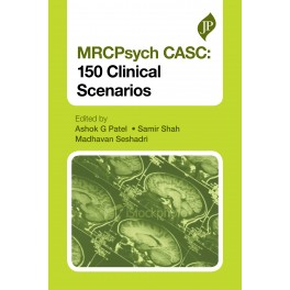 MRCPsych CASC: 150 Clinical Scenarios