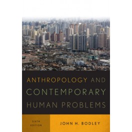 Anthropology and Contemporary Human Problems