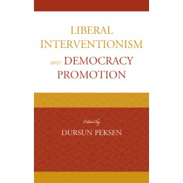 Liberal Interventionism and Democracy Promotion
