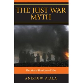 The Just War Myth