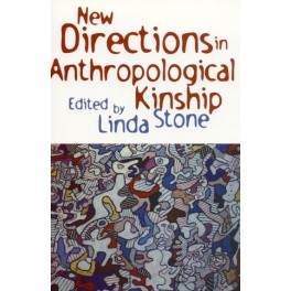 New Directions in Anthropological Kinship