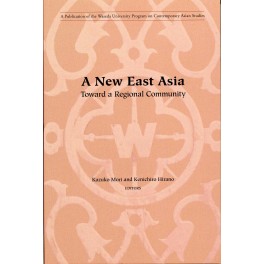 A New East Asia: Toward A Regional Community