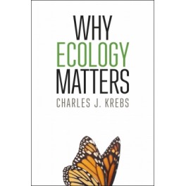 WHY ECOLOGY MATTERS