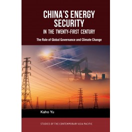 China's Energy Security in the Twenty-First Century