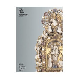 The Holy Thorn Reliquary