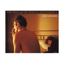 Nan Goldin: The Ballad of Sexual Dependency