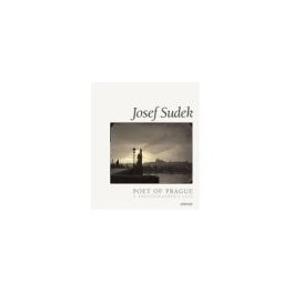 Josef Sudek: Poet of Prague