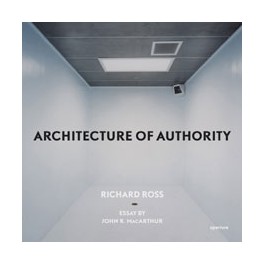 Richard Ross: Architecture of Authority