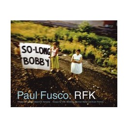 Paul Fusco: RFK