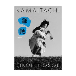 Eikoh Hosoe: Kamaitachi