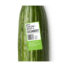 Why Shrink-Wrap a Cucumber?