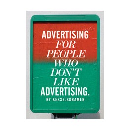 Advertising for People Who Don't Like Advertising.