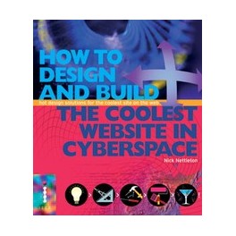 How To Design and Build the Coolest Website in Cyberspace