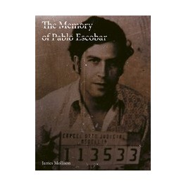 The Memory of Pablo Escobar