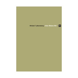 Artists' Laboratory 04: John Maine RA