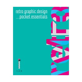 Retro Graphic Design Pocket Essentials