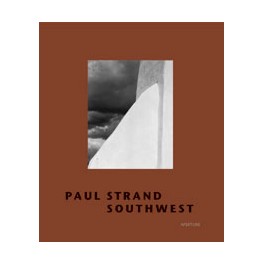 Paul Strand: Southwest