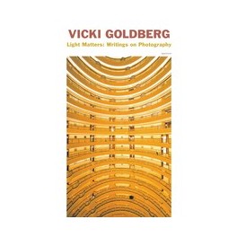 Vicki Goldberg: Light Matters