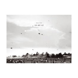 An-My Lê: Small Wars