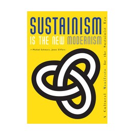 Sustainism is the New Modernism
