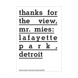 Thanks for the View, Mr Mies: Lafayette Park Detroit