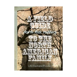 A Field Guide to the North American Family