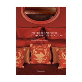 Interior Splendour by Pierre-Yves Rochon