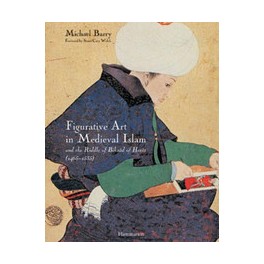 Figurative Art in Medieval Islam and the Riddle of Bihzâd of Herât