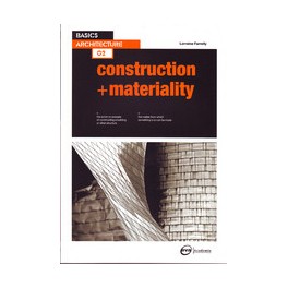Basics Architecture 02: Construction & Materiality