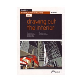 Basics Interior Architecture 03: Drawing Out the Interior
