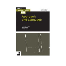 Basics Graphic Design 01: Approach and Language