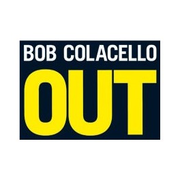 Bob Colacello's Out