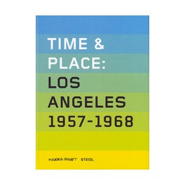 Time & Place: Los Angeles 1957-1968