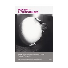 Man Ray and L. Fritz Gruber