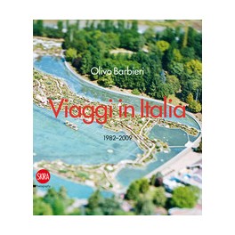 Olivo Barbieri: Viaggi in Italia