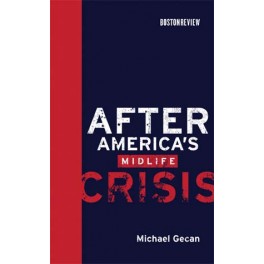 After America's Midlife Crisis