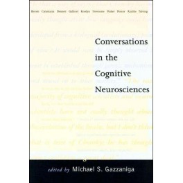 Conversations in the Cognitive Neurosciences