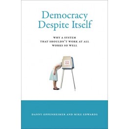 Democracy Despite Itself