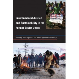 Environmental Justice and Sustainability in the Former Soviet Union